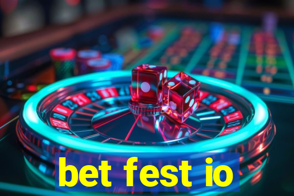 bet fest io